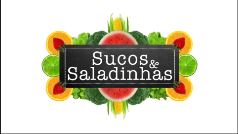Sucos e Saladinhas